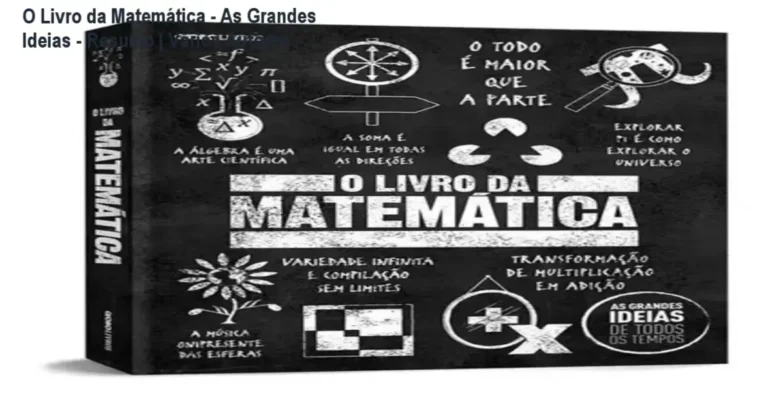 Capa do livro O Livro da Matemática: As Grandes Ideias de Todos os Tempos com destaque para elementos gráficos e título frontal