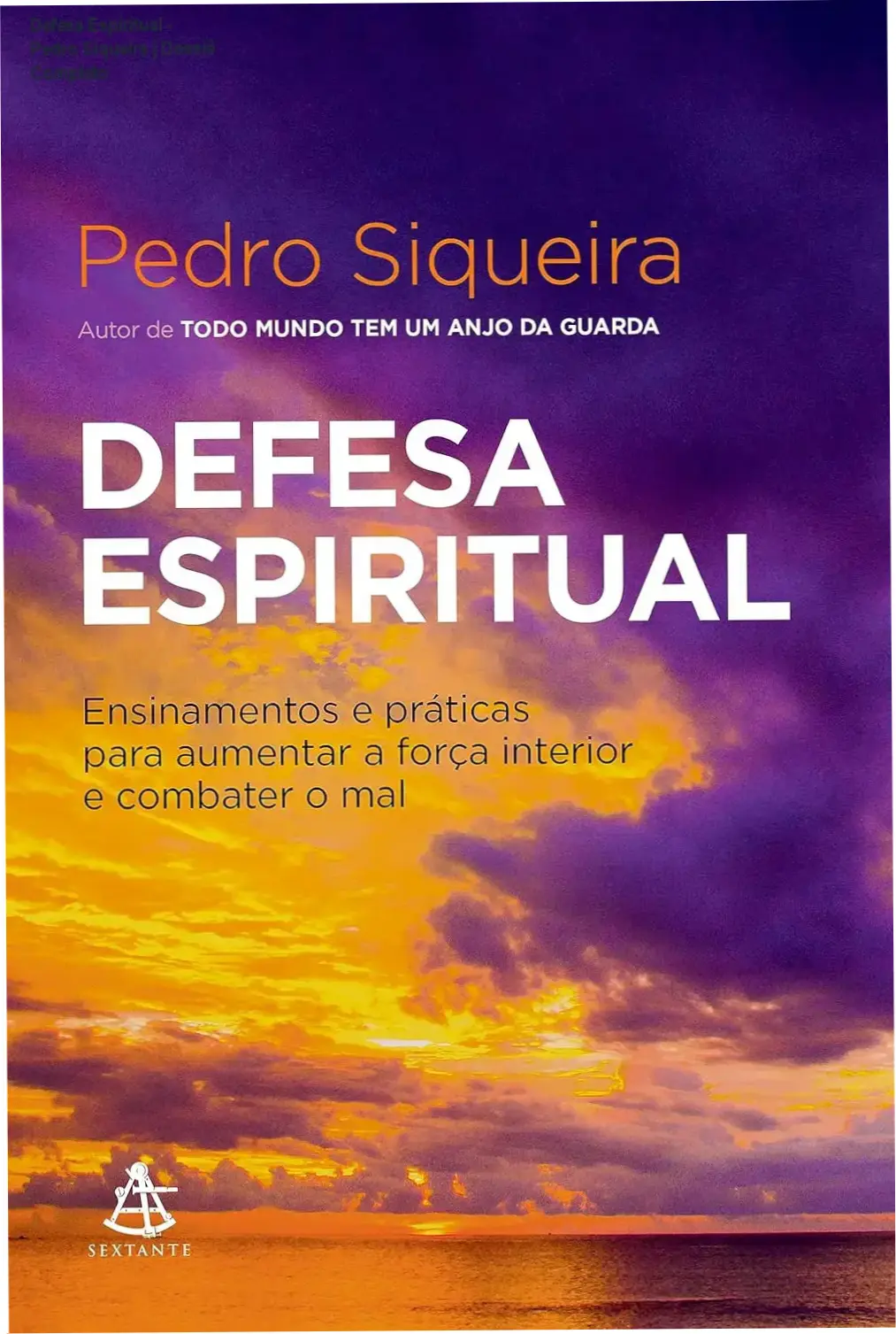 Capa do livro Defesa Espiritual de Pedro Siqueira sobre proteção e combate espiritual