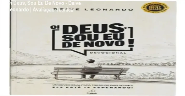Oi Deus, Sou Eu De Novo - Deive Leonardo | Avaliação Técnica 2 Capa do livro devocional Oi Deus, Sou Eu De Novo de Deive Leonardo em ambiente de leitura