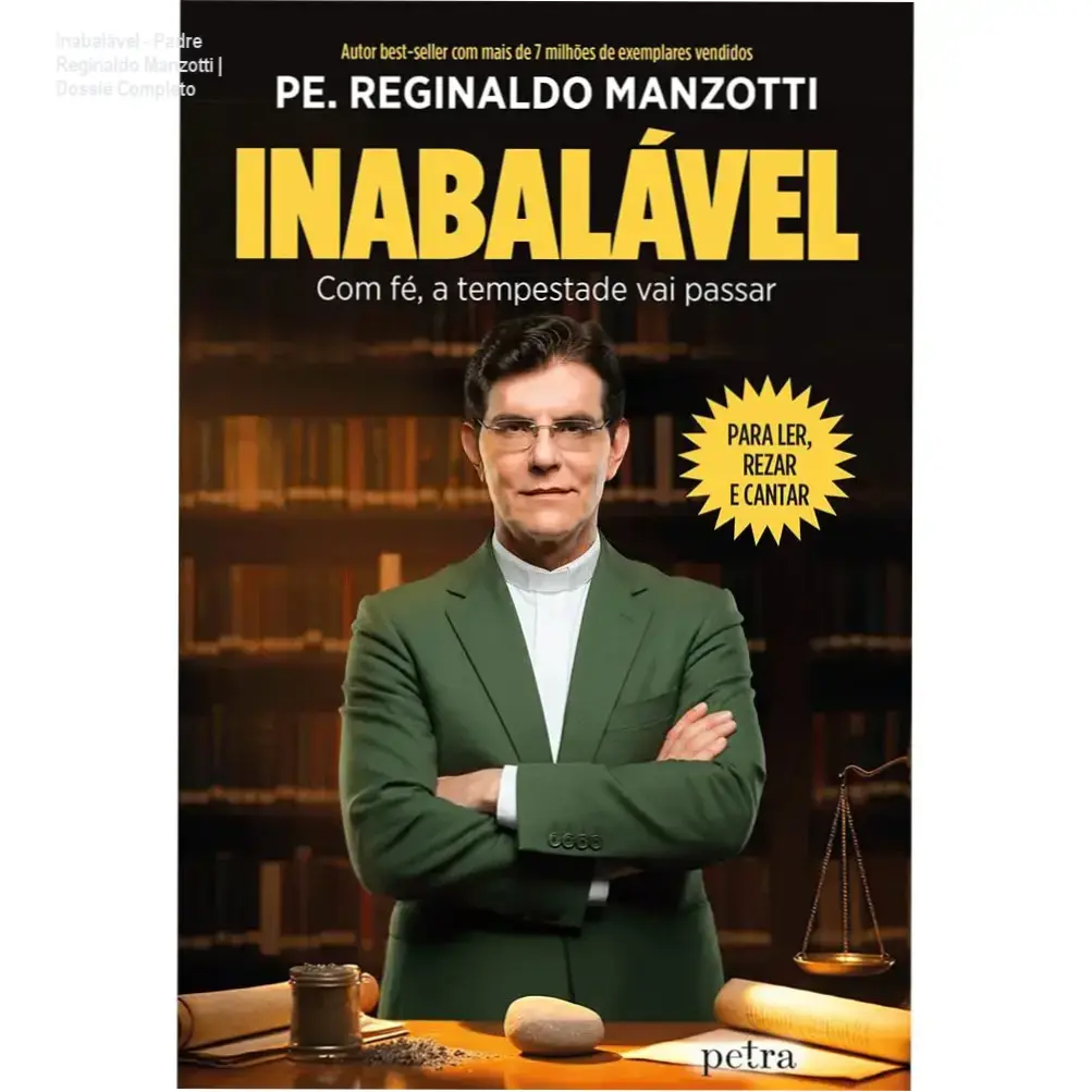 Inabalável - Padre Reginaldo Manzotti | Dossiê Completo 1 Capa do livro Inabalável de Padre Reginaldo Manzotti sobre resiliência e fé