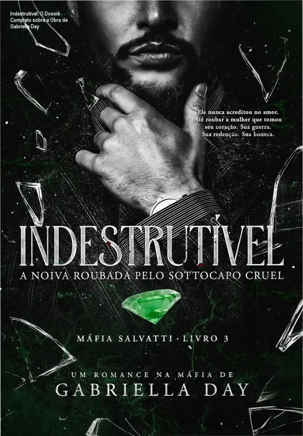 Capa do eBook Indestrutível de Gabriella Day ambientado no universo de máfia italiana