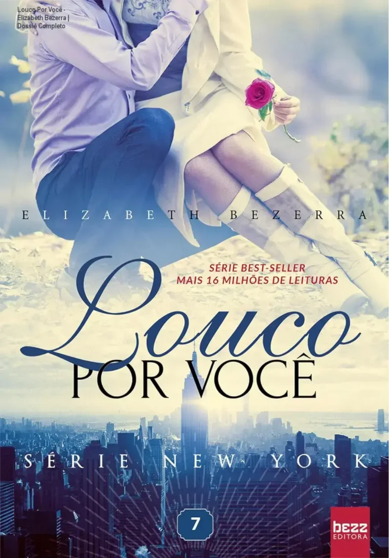 Louco Por Você - Elizabeth Bezerra | Dossiê Completo 10 Capa do livro Louco Por Você da série New York, de Elizabeth Bezerra