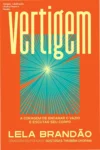 Capa do livro Vertigem de Lela Brandão focada em reconexão corporal