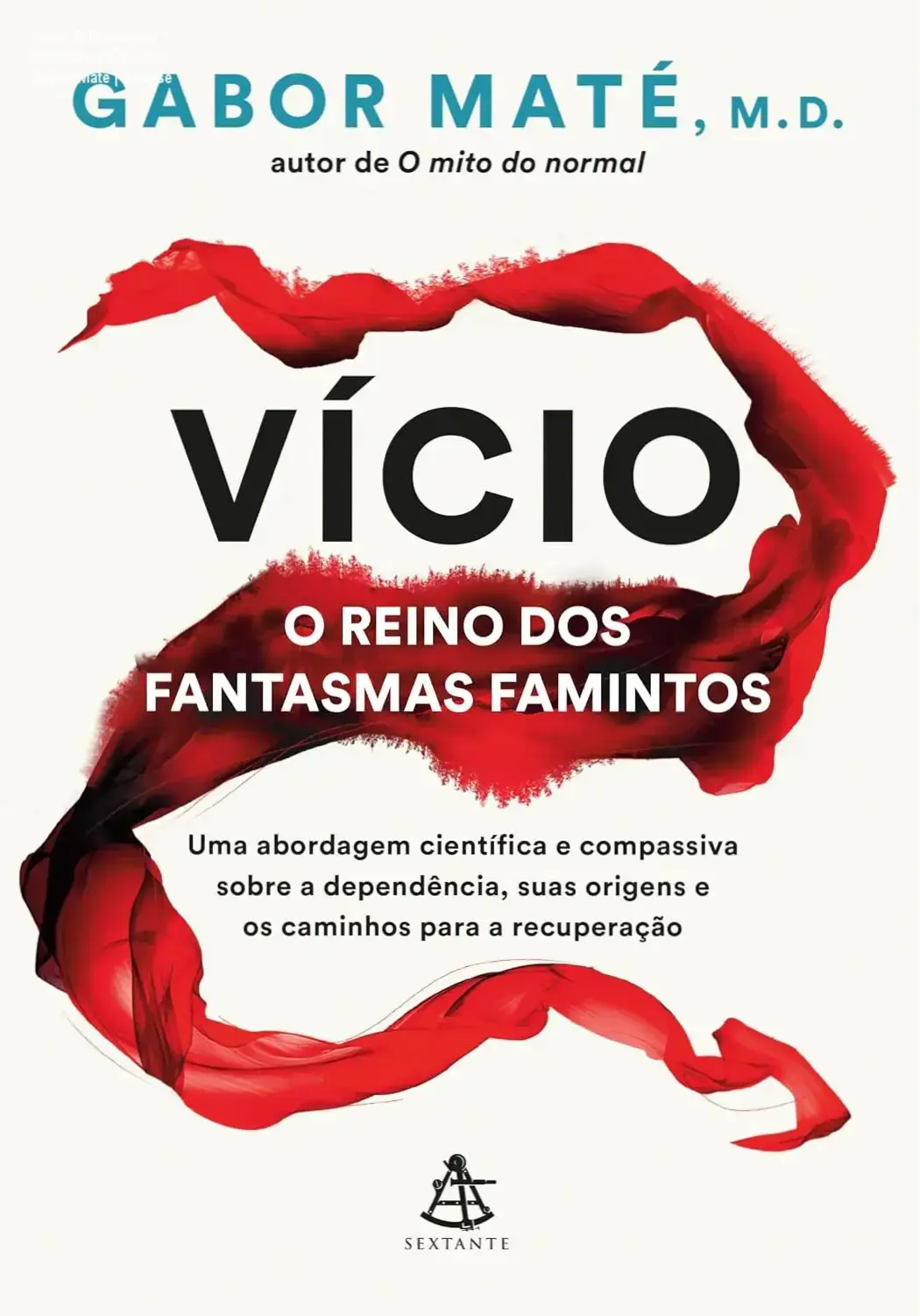 Vício: O Reino dos Fantasmas Famintos - Gabor Maté | Análise 1 Capa do livro Vício: O Reino dos Fantasmas Famintos de Gabor Maté ilustrando o conceito de dependência e trauma.