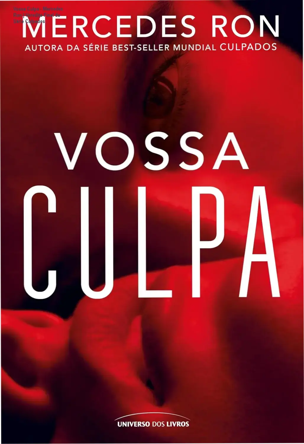 Vossa Culpa - Mercedes Ron | Veredito Final da Série Culpados 1 Capa do livro Vossa Culpa de Mercedes Ron, volume final da série Culpados