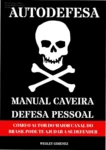 Capa do ebook Manual Caveira de Defesa Pessoal de Wesley Gimenez focado em sobrevivência urbana