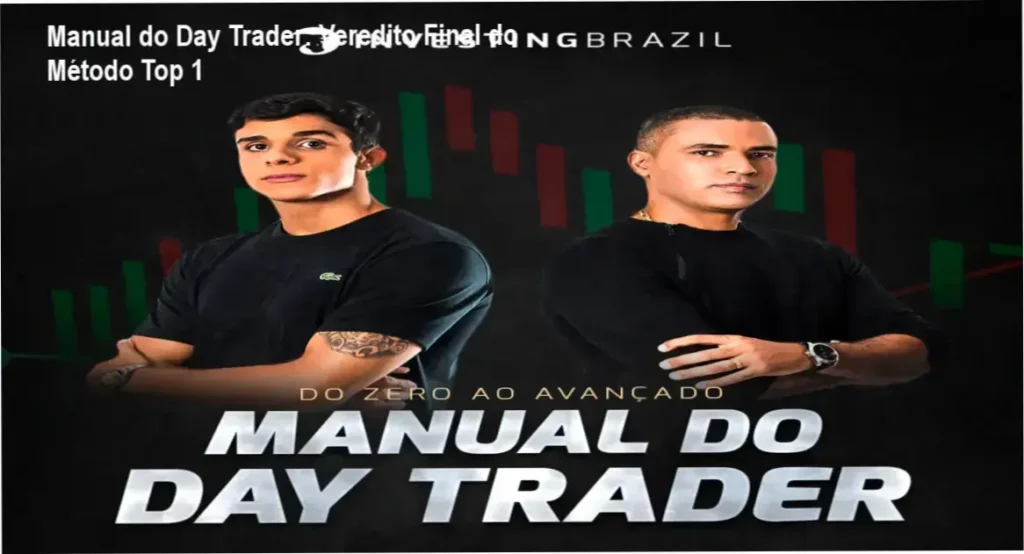 Manual do Day Trader: Veredito Final do Método Top 1 1 Manual do Day Trader de Mikael Mendonça e Fabio Gregorio: visão interna da plataforma e módulos