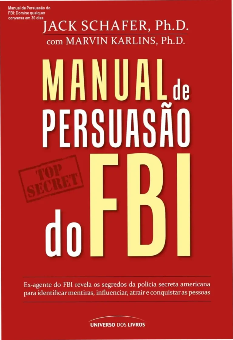 Capa do livro 'Manual de Persuasão do FBI' por Jack Schafer, mostrando estratégias de influência e leitura de pessoas.