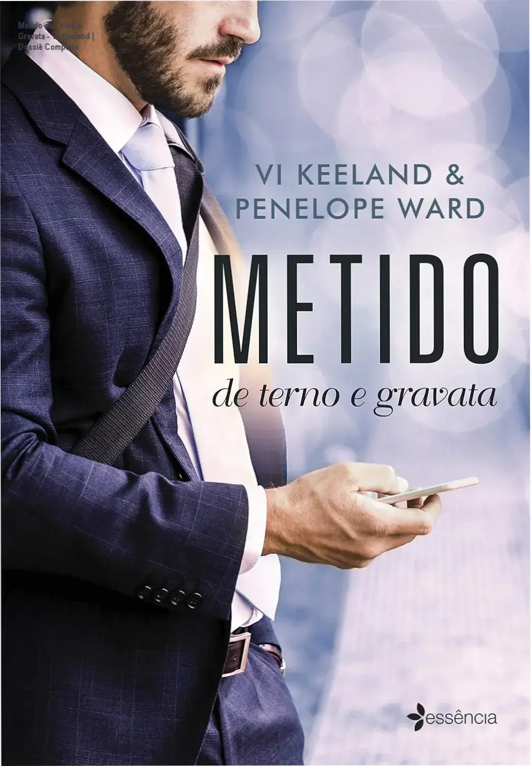 Metido de Terno e Gravata - Vi Keeland | Dossiê Completo 1 Capa do eBook Metido de Terno e Gravata de Vi Keeland e Penelope Ward para Kindle