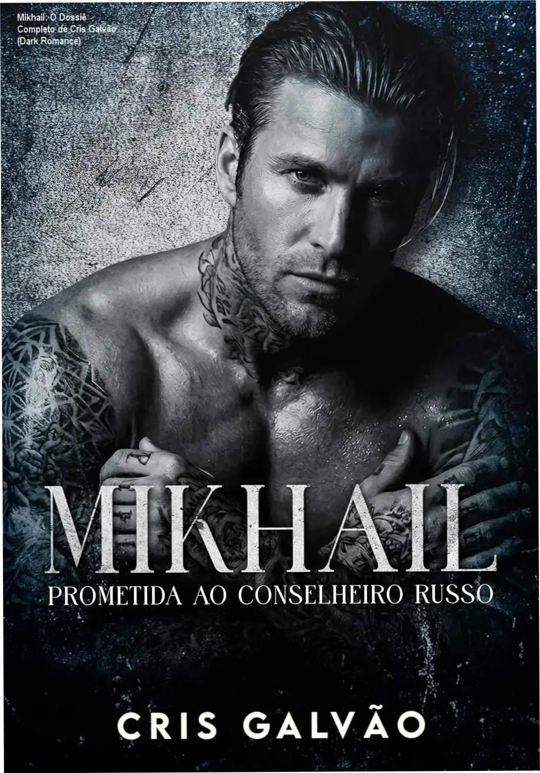 Capa do livro digital Mikhail de Cris Galvão, ambientado no universo da máfia russa Bratva