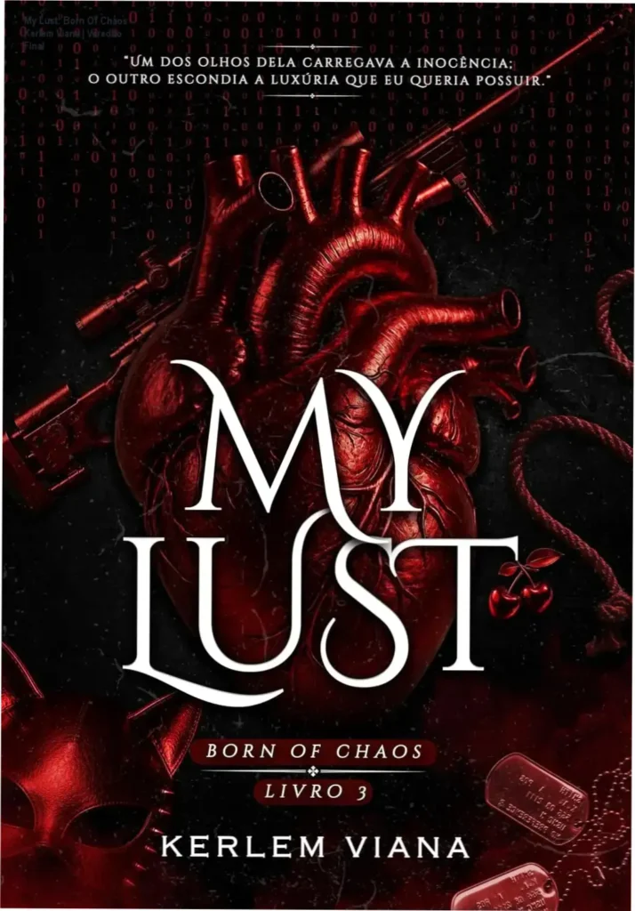 My Lust: Born Of Chaos - Kerlem Viana | Veredito Final 1 Capa do eBook My Lust Born Of Chaos de Kerlem Viana com temática de romance e máfia