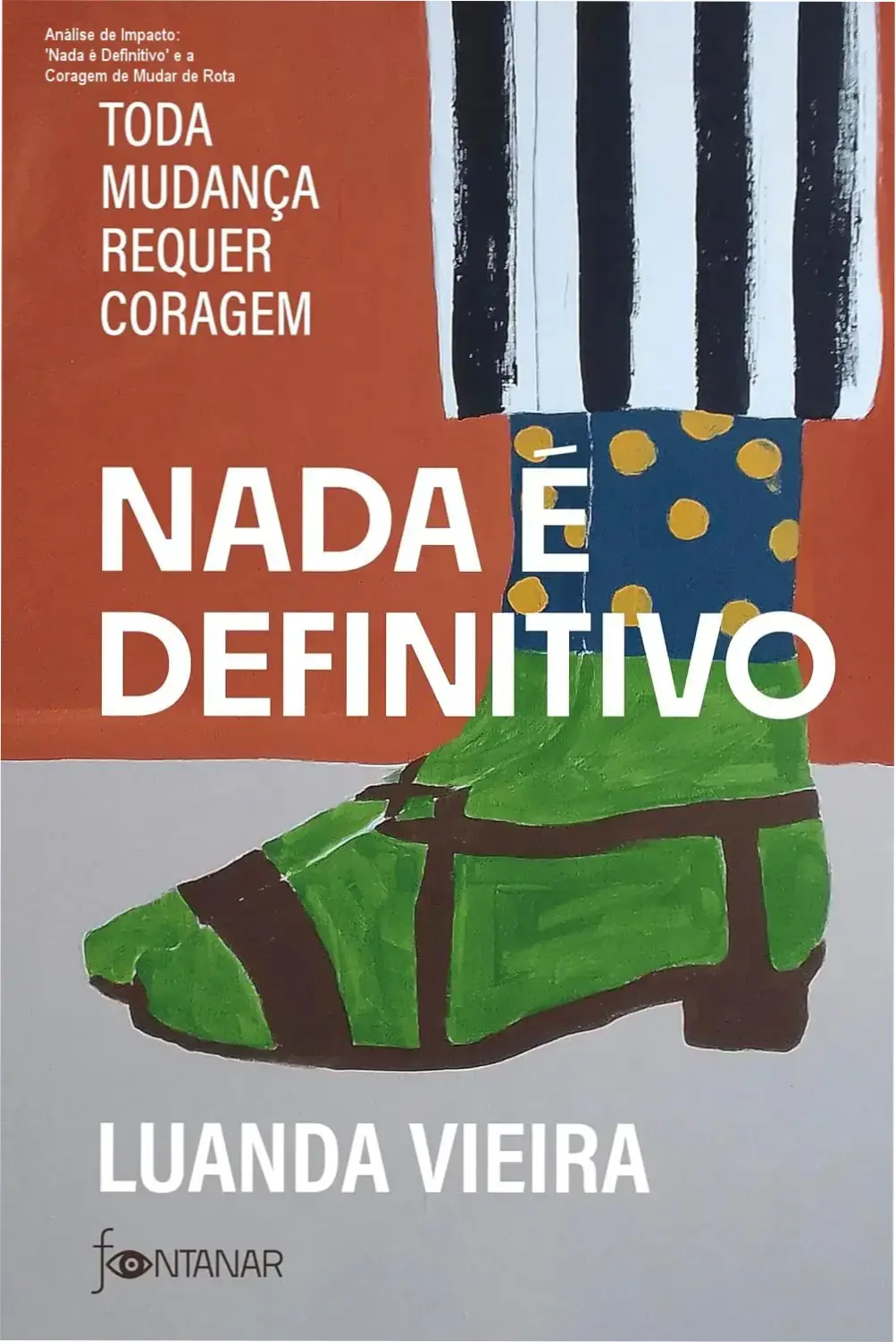 Análise de Impacto: 'Nada é Definitivo' e a Coragem de Mudar de Rota 1 Livro Nada é Definitivo de Luanda Vieira aberto nas páginas centrais mostrando prefácio de Samantha Almeida e arte de capa de Gabriela Pires