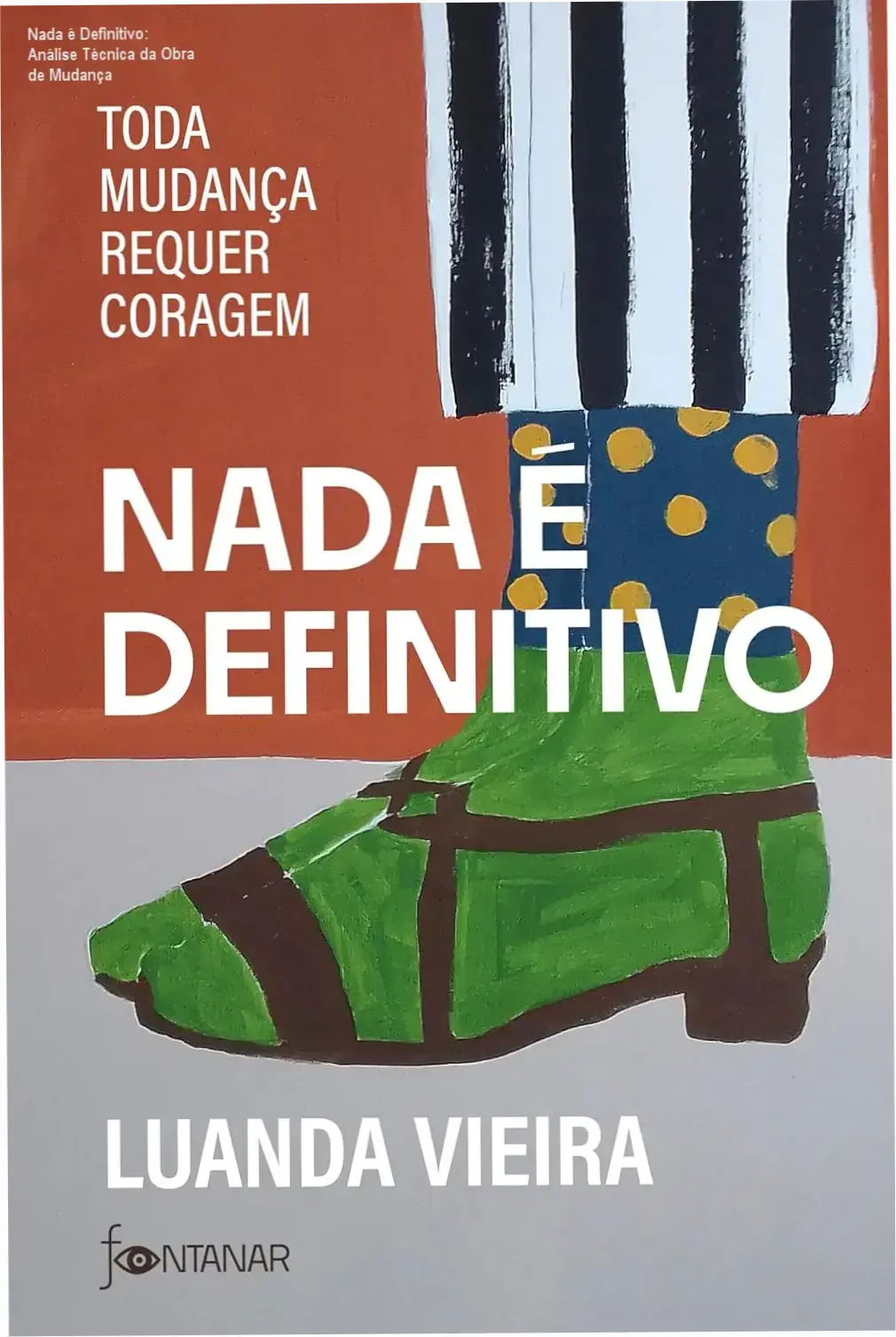 Capa do ebook Nada é Definitivo: Toda mudança requer coragem representando o conceito de transição e coragem.