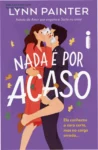 Capa do ebook Nada é por acaso de Lynn Painter destacando romance de escritório e café