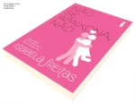 Capa do livro Não se Apaixona, Não de Isabela Freitas focada em superação emocional