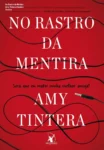 Capa do ebook No Rastro da Mentira de Amy Tintera com elementos de suspense