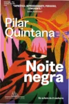 Capa do livro Noite Negra de Pilar Quintana destacando a atmosfera de tensão e mistério