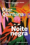 Noite Negra por Pilar Quintana: visão interna da narrativa e atmosfera