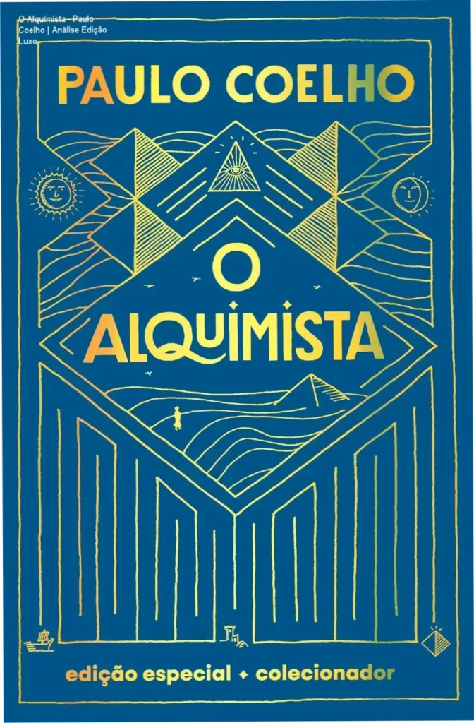 O Alquimista - Paulo Coelho | Análise Edição Luxo 1 Capa da edição de luxo de O Alquimista com acabamento dourado e ilustrações exclusivas de Alceu Chiesorin Nunes