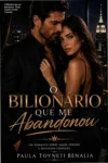 Capa do eBook O Bilionário que me abandonou de Paula Toyneti Benalia em um dispositivo Kindle