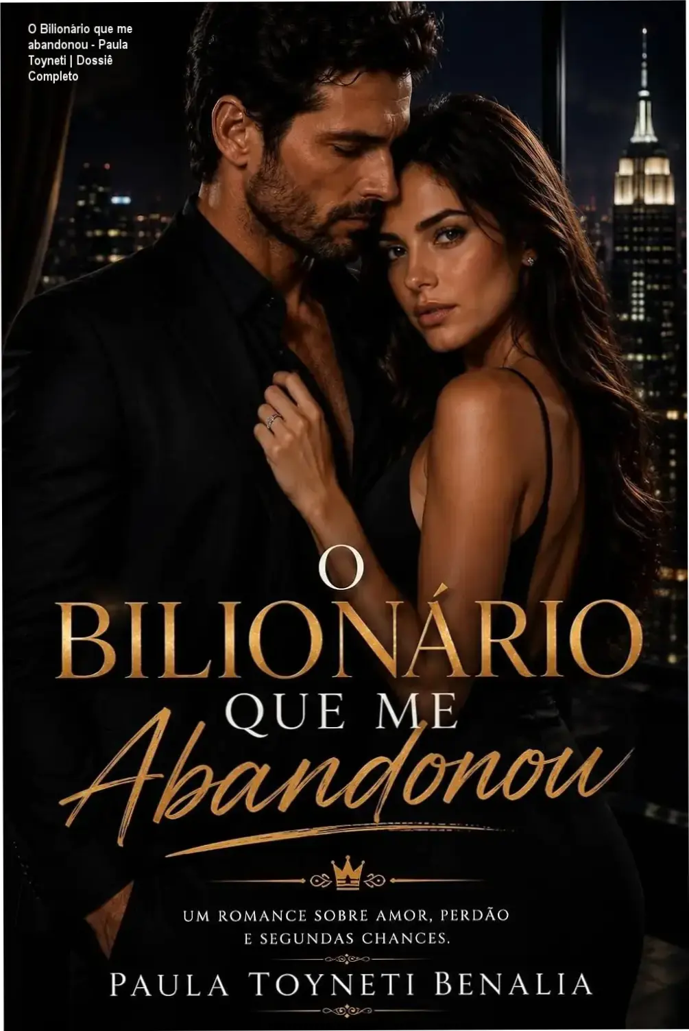 Capa do eBook O Bilionário que me abandonou de Paula Toyneti Benalia em um dispositivo Kindle
