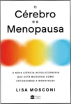 Capa do livro O Cérebro e a Menopausa da Dra. Lisa Mosconi destacando a saúde cognitiva feminina