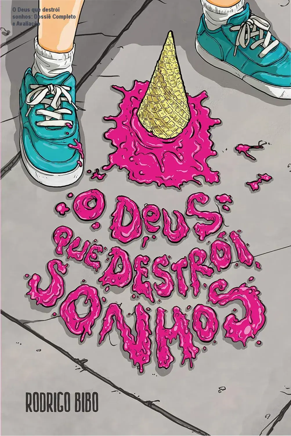 Capa do livro O Deus que destrói sonhos de Rodrigo Bibo em formato digital Kindle