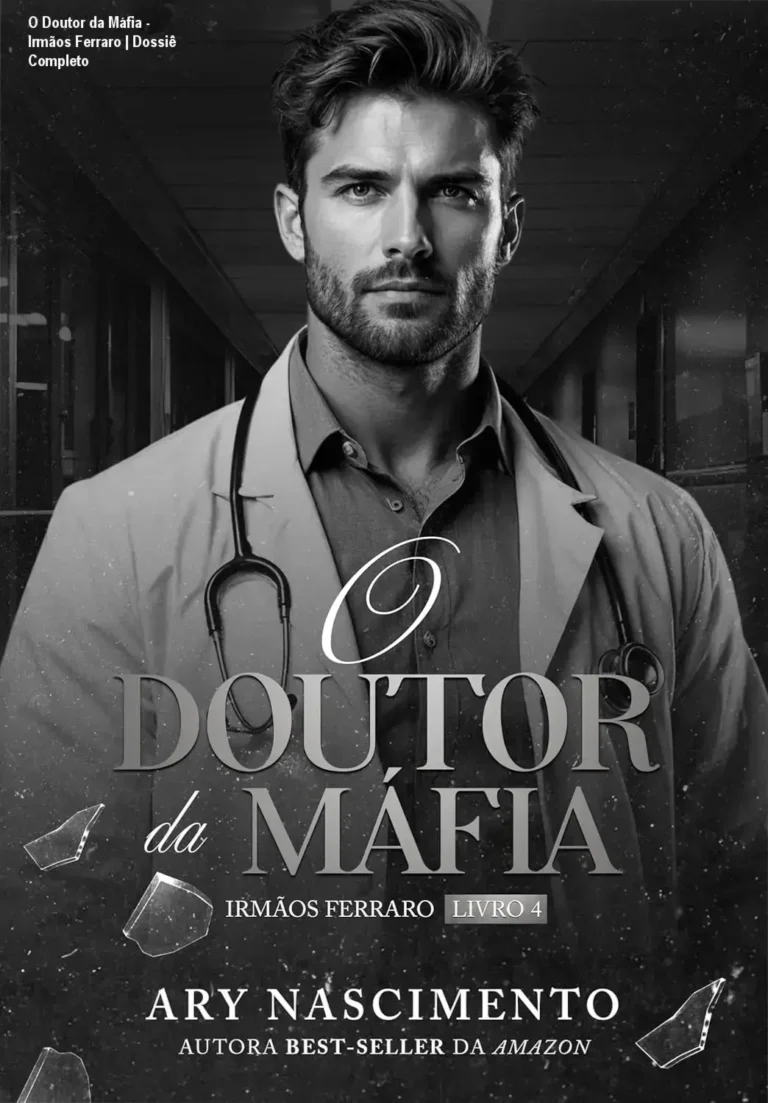 O Doutor da Máfia - Irmãos Ferraro | Dossiê Completo 16 Capa do eBook O Doutor da Máfia da série Irmãos Ferraro de Ary Nascimento