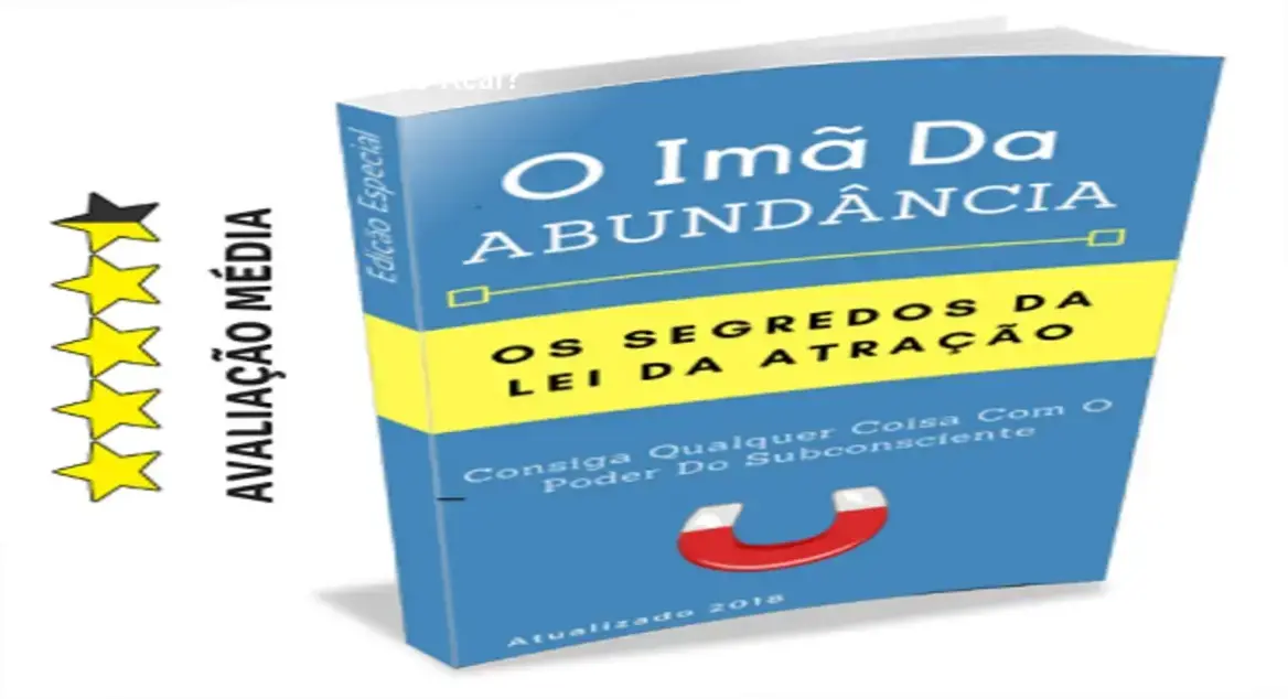 O Imã da Abundância: Dossiê — Autor Desconhecido, Resultado Real? 1 O Imã da Abundância Ebook bastidores funcionamento visão interna
