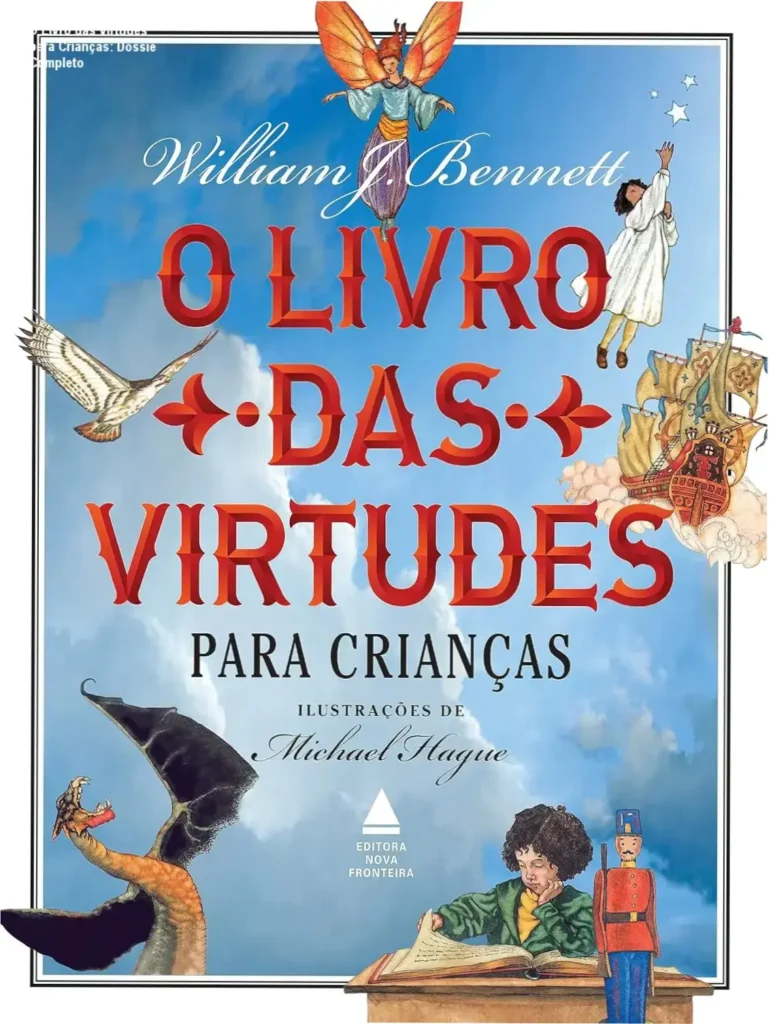 O Livro das Virtudes para Crianças: Dossiê Completo 1 Capa do livro O Livro das Virtudes para Crianças com ilustrações clássicas de Michael Hague