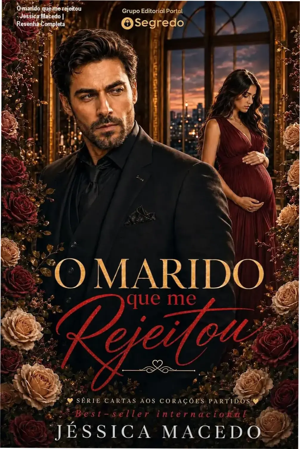 O marido que me rejeitou - Jéssica Macedo | Resenha Completa 1 Capa do ebook O marido que me rejeitou, thriller de romance policial
