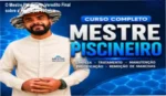 O Mestre Piscineiro de Neldson Batista: bastidores e funcionamento do curso