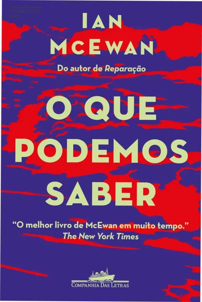 O que podemos saber - Ian McEwan | Análise Técnica 1 Capa do livro O que podemos saber de Ian McEwan em ambiente literário