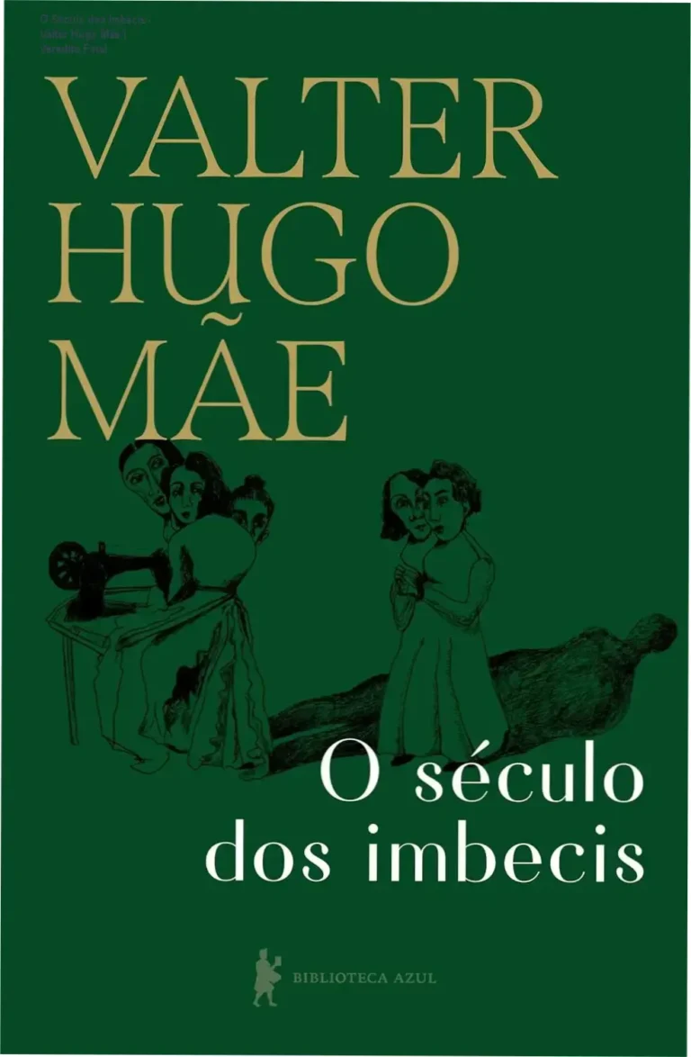 O Século dos Imbecis - Valter Hugo Mãe | Veredito Final 5 Capa do livro O Século dos Imbecis de Valter Hugo Mãe em composição minimalista