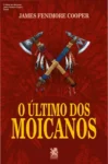 Capa do livro O Último dos Moicanos de James Fenimore Cooper retratando cenários de florestas e aventura épica