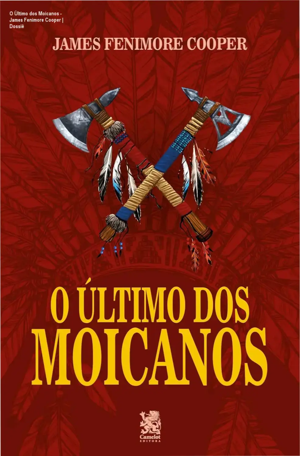 O Último dos Moicanos - James Fenimore Cooper | Dossiê 1 Capa do livro O Último dos Moicanos de James Fenimore Cooper retratando cenários de florestas e aventura épica