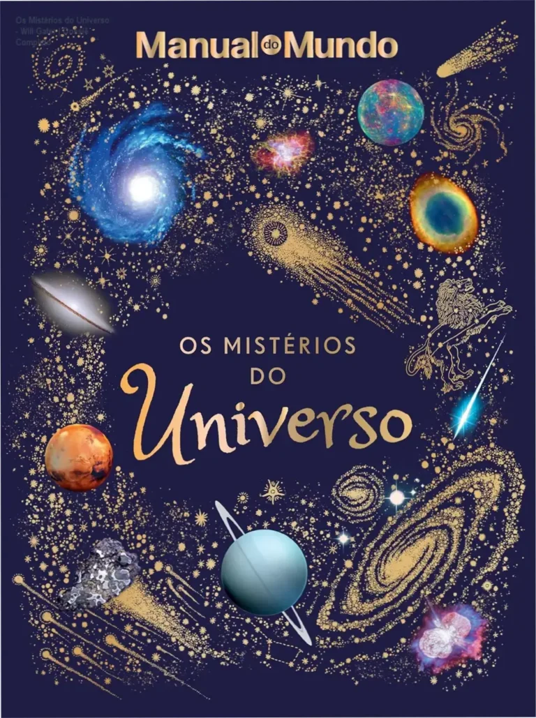Os Mistérios do Universo - Will Gater | Dossiê Completo 1 Capa do livro Os Mistérios do Universo de Will Gater com ilustrações astronômicas