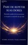 Capa do ebook Pare de repetir suas dores focada em autoconhecimento e controle emocional