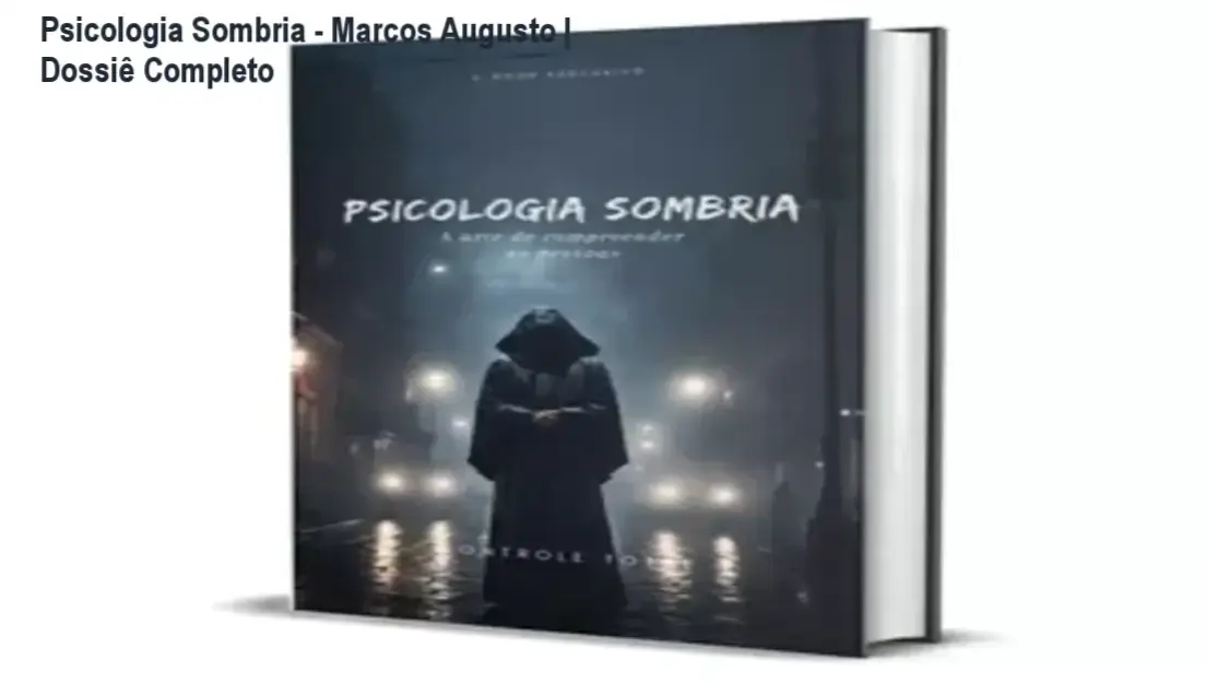Capa do ebook Psicologia Sombria de Marcos Augusto destacando temas de persuasão e comportamento humano