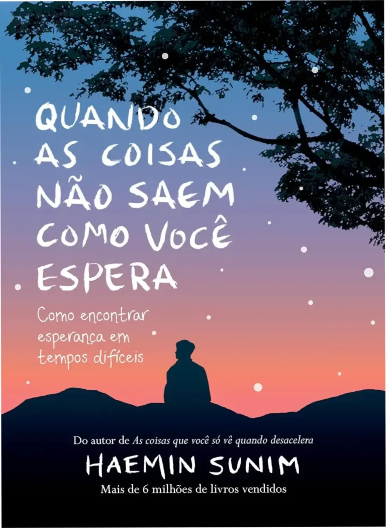 Quando as Coisas Não Saem Como Esperamos - Haemin Sunim | Análise 16 Capa do livro Quando as coisas não saem como você espera de Haemin Sunim, simbolizando resiliência e sabedoria.