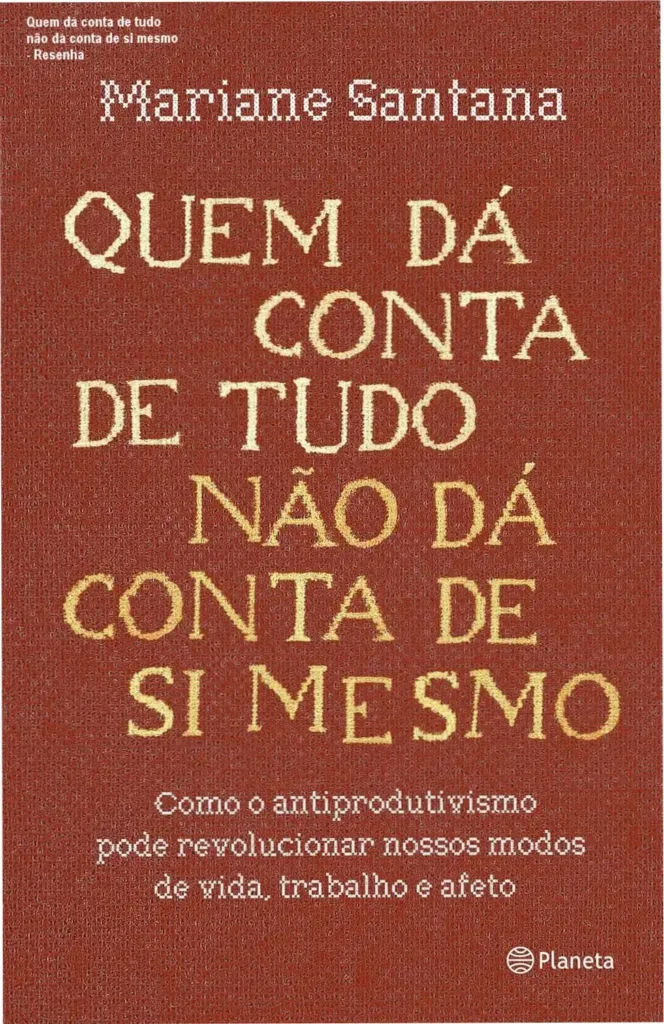 Capa do ebook Quem dá conta de tudo não dá conta de si mesmo sobre equilíbrio mental
