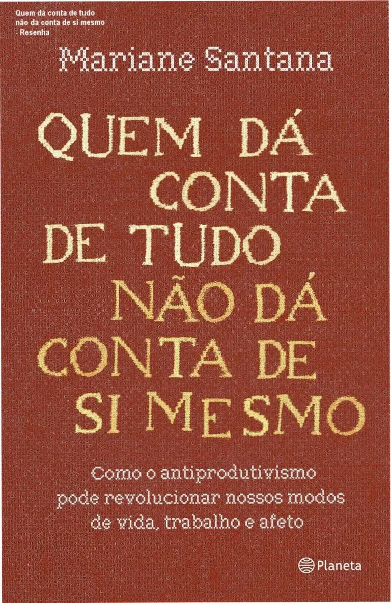 Quem dá conta de tudo não dá conta de si mesmo - Resenha 13 Capa do ebook Quem dá conta de tudo não dá conta de si mesmo sobre equilíbrio mental