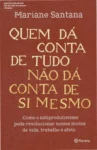 Capa do ebook Quem dá conta de tudo não dá conta de si mesmo sobre equilíbrio mental