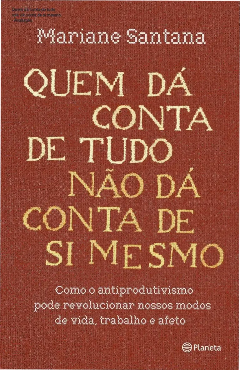 Quem dá conta de tudo não dá conta de si mesmo - Avaliação 3 Capa do ebook Quem dá conta de tudo não dá conta de si mesmo em um dispositivo digital