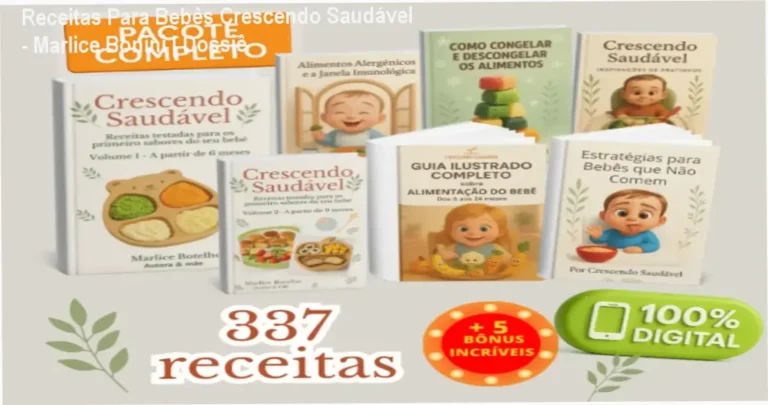 Receitas Para Bebês Crescendo Saudável - Marlice Bonini | Dossiê 18 Capa do ebook Receitas Para Bebês Crescendo Saudável de Marlice Bonini exibindo pratos infantis saudáveis