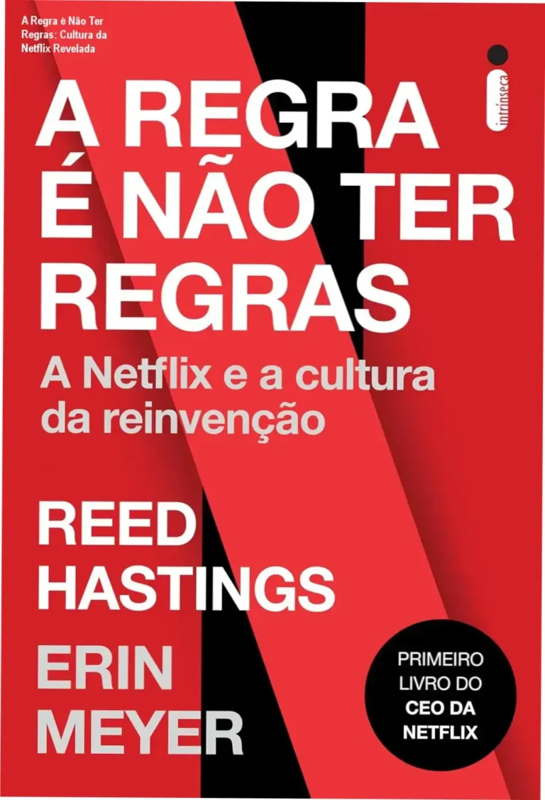 Capa do livro A Regra é Não Ter Regras de Reed Hastings