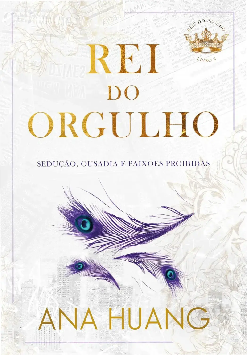 Rei do Orgulho: Dossiê Completo sobre a Obra de Ana Huang 1 Capa do livro Rei do Orgulho de Ana Huang destacando a estética Old Money