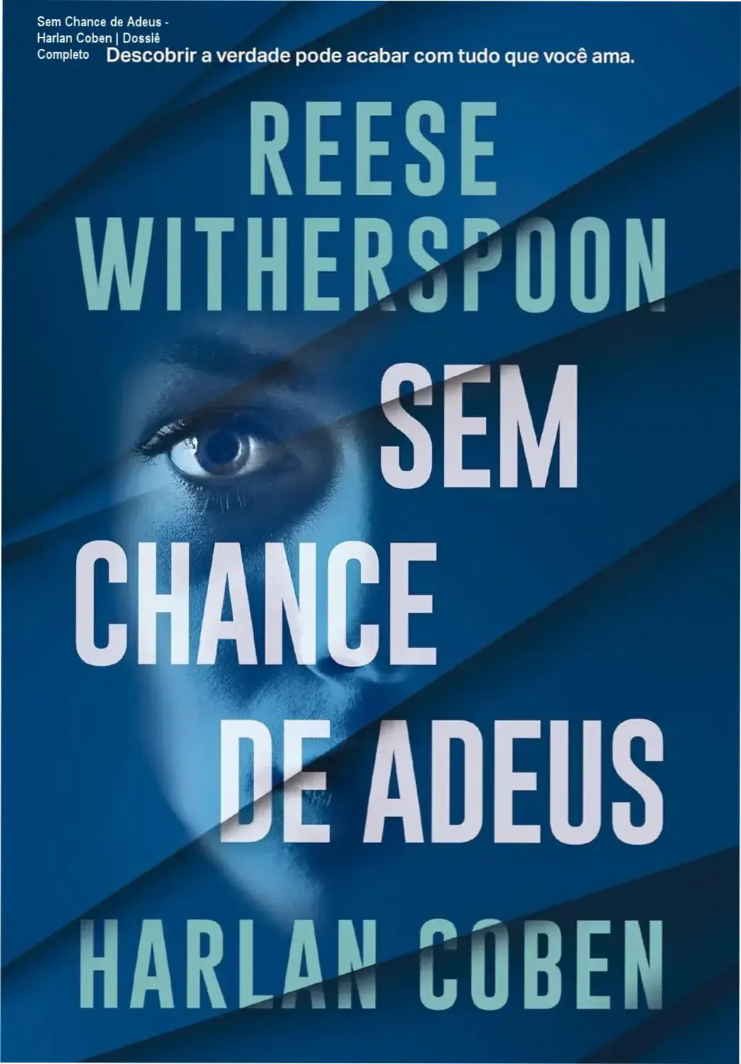 Sem Chance de Adeus - Harlan Coben | Dossiê Completo 1 Capa do ebook Sem Chance de Adeus de Harlan Coben em dispositivo digital