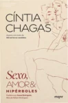 Capa do livro Sexo, Amor e Hipérboles de Cíntia Chagas sobre comportamento e moralidade
