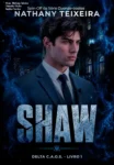 Capa do eBook Shaw Delta C.A.O.S. Livro 1 de Nathany Teixeira